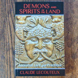 Demons and Spirits of the Land: Ancestral Lore and Practices Demons and Spirits of the Land: Ancestral Lore and Practices