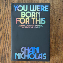 You Were Born for This: Astrology for Radical Self-Acceptance You Were Born for This: Astrology for Radical Self-Acceptance