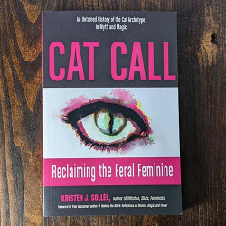 Cat Call: Reclaiming the Feral Feminine