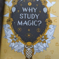 How to Study Magic: A Guide to History, Lore, and Building Your Own Practice How to Study Magic: A Guide to History, Lore, and Building Your Own Practice