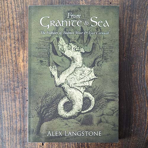 From Granite to Sea - The Folklore of Bodmin Moor and East Cornwall 