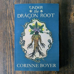 Under the Dragon Root: A Folk Grimoire of Occult Plant Lore  & Practicum