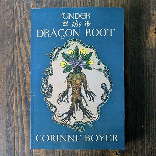 Under the Dragon Root: A Folk Grimoire of Occult Plant Lore & Practicum Under the Dragon Root: A Folk Grimoire of Occult Plant Lore & Practicum