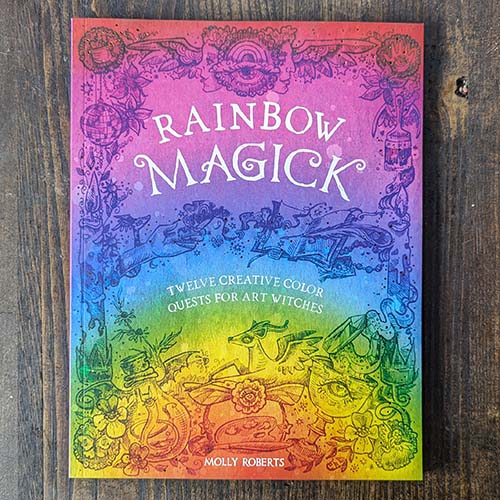 Rainbow Magick- Twlese Creative Color Quests For Art Witches Rainbow Magick- Twlese Creative Color Quests For Art Witches