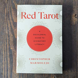 Red Tarot - A Decolonial Guide to Divinity Literacy