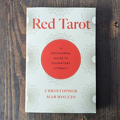 Red Tarot - A Decolonial Guide to Divinity Literacy
