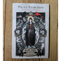 Pagan Anarchism by Christopher Scott Thompson Pagan Anarchism by Christopher Scott Thompson