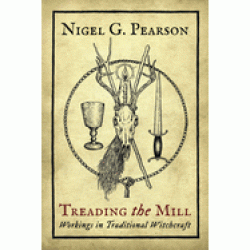Treading the Mill: Workings in Traditional Witchcraft 