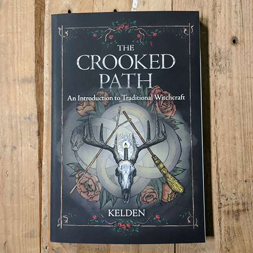 The Crooked Path: An Introduction to Traditional Witchcraft The Crooked Path: An Introduction to Traditional Witchcraft