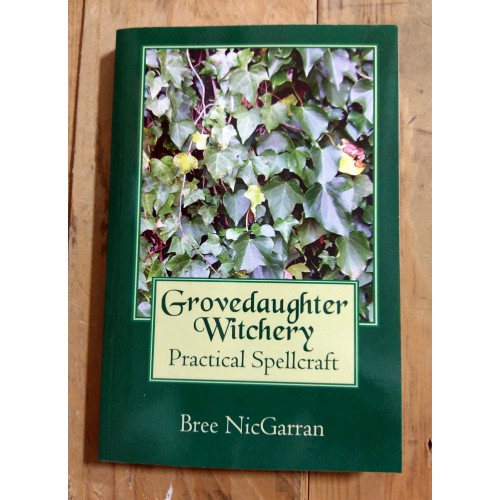 Grovedaughter Witchery: Practical Spellcraft