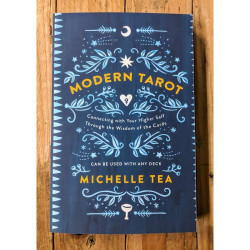 Modern Tarot: Connecting with Your Higher Self Through the Wisdom of the Cards Modern Tarot: Connecting with Your Higher Self Through the Wisdom of the Cards