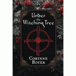 Under the Witching Tree: A Folk Grimoire of Tree Lore and Practicum 