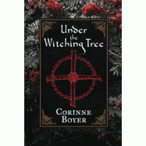 Under the Witching Tree: A Folk Grimoire of Tree Lore and Practicum 