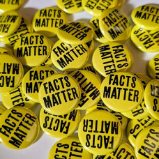 FACTS MATTER Bulk 1" Button Pack - quantity of 25, 50 or 100 FACTS MATTER Bulk 1" Button Pack - quantity of 25, 50 or 100