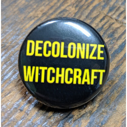 Decolonize Witchcraft
