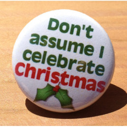 Don't Assume I Celebrate Christmas HD-01