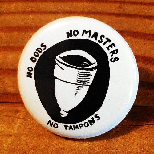 No Gods No Masters No Tampons No Gods No Masters No Tampons