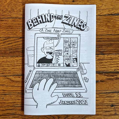 Behind The Zines #11