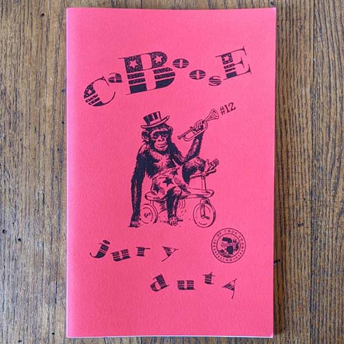 Caboose Zine #12 Jury Duty