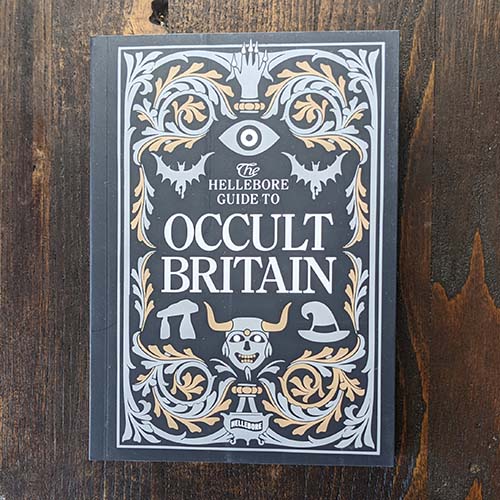 Hellebore Guide to Occult Britain