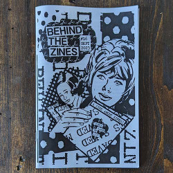 Behind The Zines #16