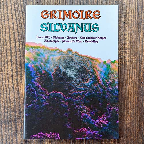 Grimoire Silvanus Zine Issue 7
