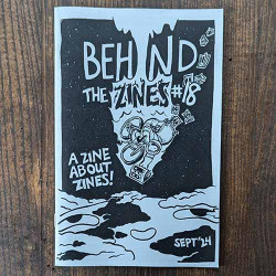 Behind The Zines #18