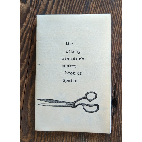 Witchy Zinester's Pocket Book of Spells Witchy Zinester's Pocket Book of Spells