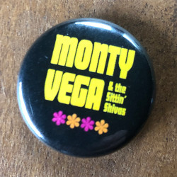 Monty Vega & the Sittin' Shivas 1" Button Monty Vega & the Sittin' Shivas 1" Button