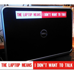 The Laptop Means I don't Want To Talk STICKER The Laptop Means I don't Want To Talk STICKER
